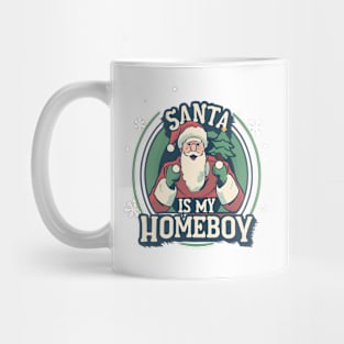 santa is my homeboy Mug